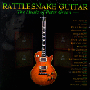 Rattlesnake Guitar - The Music of Peter Green
